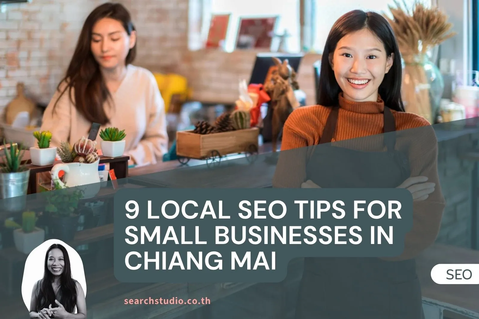 9 Local SEO Tips for Small Businesses in Chiang Mai