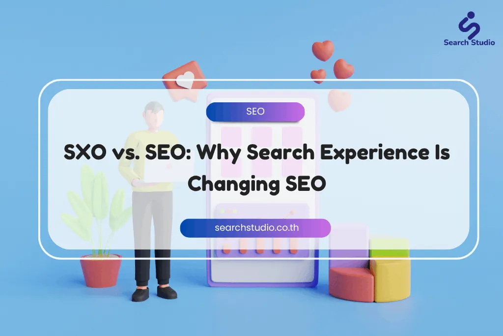 SXO vs. SEO: Why Search Experience Is Changing SEO