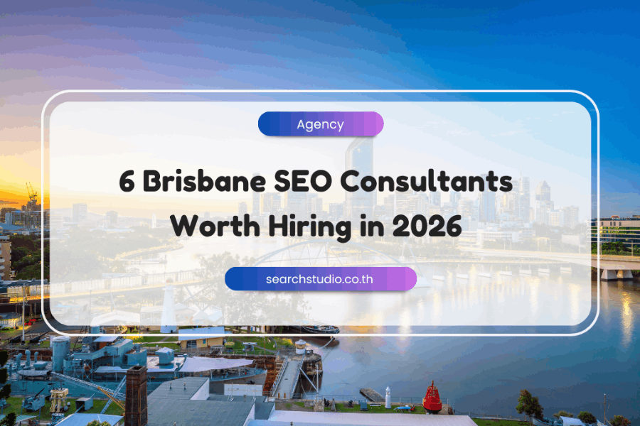 6 Brisbane SEO Consultants Worth Hiring in 2026